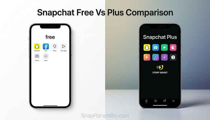 Snapchat Price 2026: My Honest Breakdown of What You're Actually Paying For 2 Free Snapchat Versus Snapchat Plus Feature Comparison